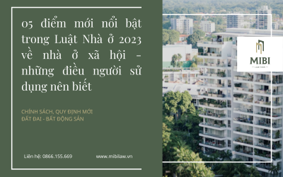 [NEW] 05 điểm mới nổi bật trong Luật Nhà ở 2023 về nhà ở xã hội –  những điều người sử dụng nên biết