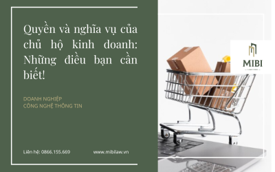 Quyền và nghĩa vụ của chủ hộ kinh doanh: Những điều bạn cần biết!