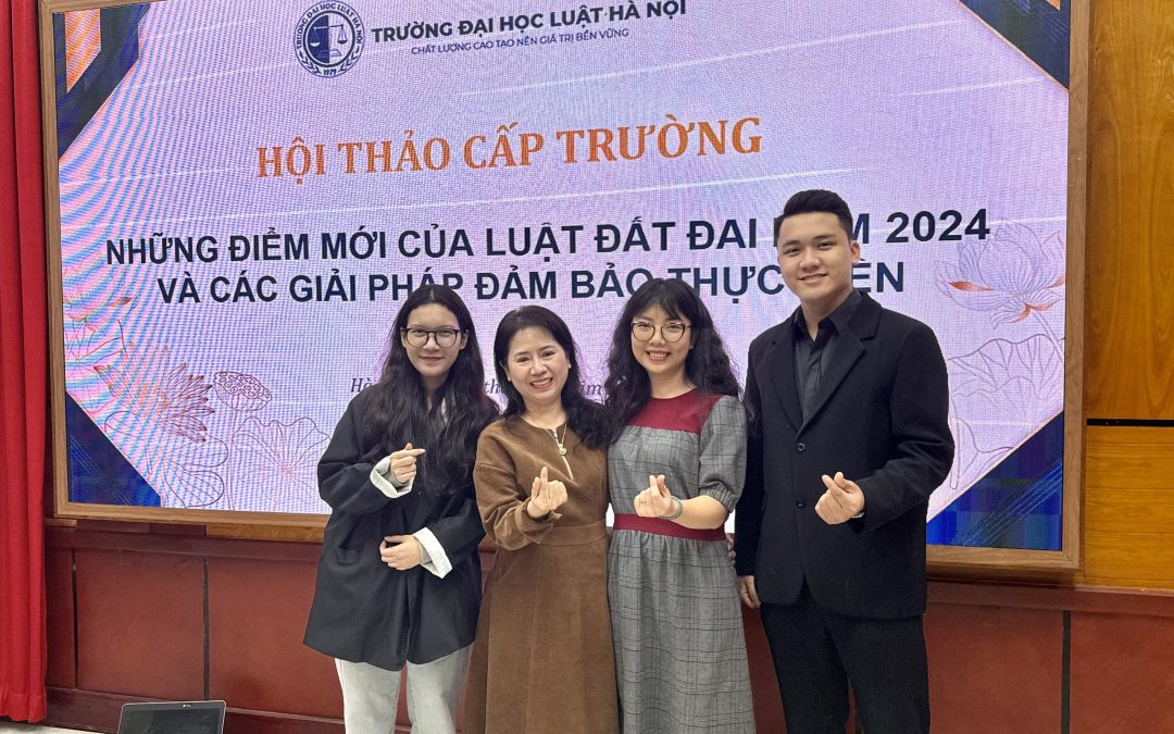 Hội thảo khoa học cấp Trường: Những điểm mới của Luật Đất đai năm 2024 và các giải pháp đảm bảo thực hiện