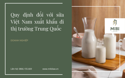 Quy định đối với sữa Việt Nam xuất khẩu đi thị trường Trung Quốc