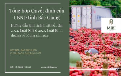 NEW – Tổng hợp Quyết định của UBND tỉnh Bắc Giang hướng dẫn thi hành Luật Đất đai 2024, Luật Nhà ở 2023, Luật Kinh doanh bất động sản 2023