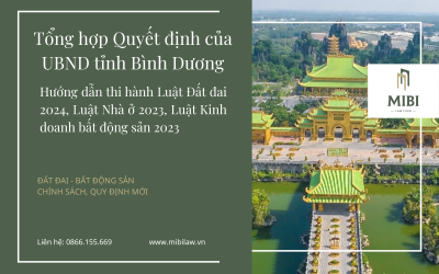 NEW – Tổng hợp Quyết định của UBND tỉnh Bình Dương hướng dẫn thi hành Luật Đất đai 2024, Luật Nhà ở 2023, Luật Kinh doanh bất động sản 2023