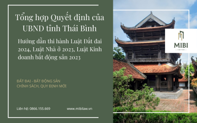 NEW – Tổng hợp Quyết định của UBND tỉnh Thái Bình hướng dẫn thi hành Luật Đất đai 2024, Luật Nhà ở 2023, Luật Kinh doanh bất động sản 2023