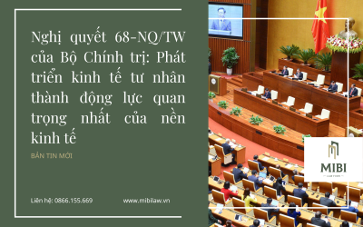 Nghị quyết 68-NQ/TW: Phát triển kinh tế tư nhân thành động lực quan trọng nhất của nền kinh tế – EFFECTIVE