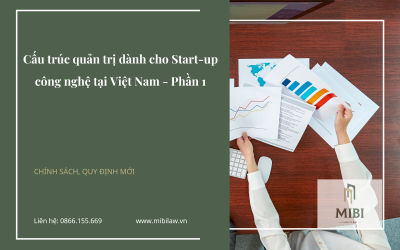 Cấu trúc quản trị dành cho Start-up công nghệ tại Việt Nam – Phần 1 –  New