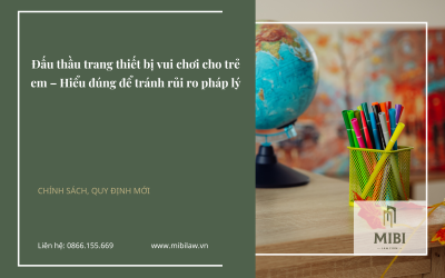 Đấu thầu trang thiết bị vui chơi cho trẻ em – Hiểu đúng để tránh rủi ro pháp lý – New
